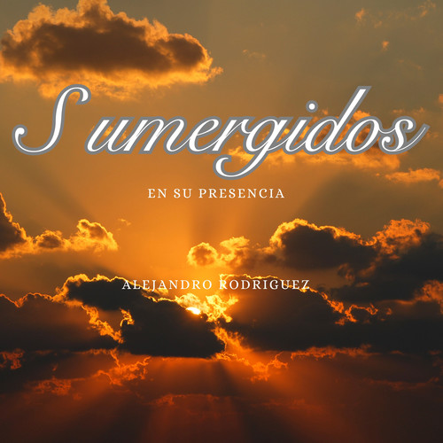 Sumergidos en su Presencia