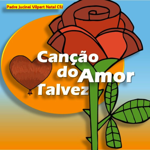 Canção do Amor Talvez