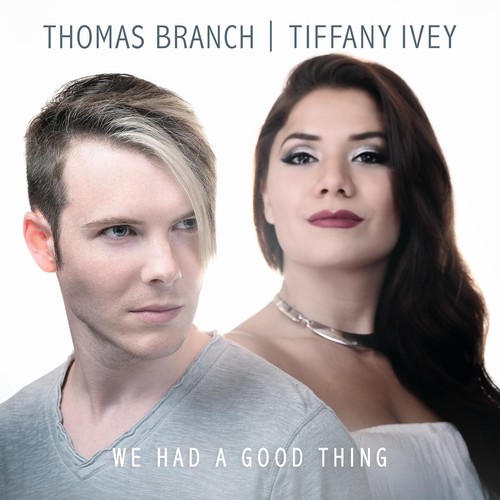 We Had a Good Thing (feat. Tiffany Ivey)