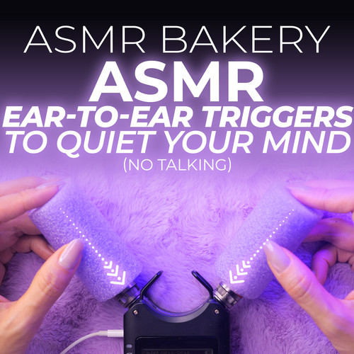 ASMR Ear-to-Ear Triggers to Quiet Your Mind (No Talking)