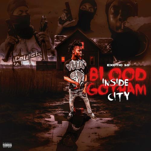 BLOOD IN GOTHAM CITY (Explicit)