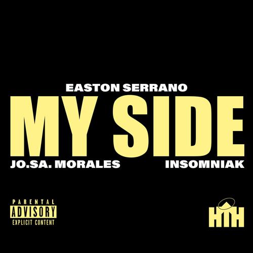My Side (feat. Jo.Sa. Morales & Insomniak) [Explicit]