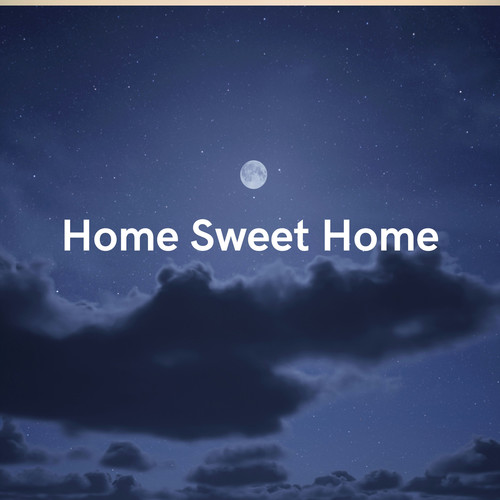 Home Sweet Home