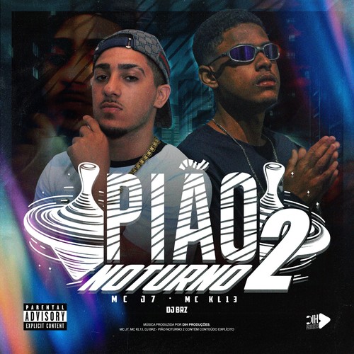 Pião Noturno 2 (Explicit)