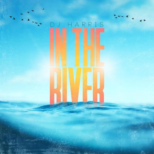 In The River (Single)