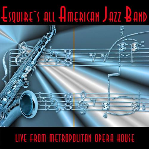 Esquire's All American Jazz Band Perform Live from Metropolitan Opera House