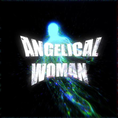 ANGELICAL WOMAN (Explicit)