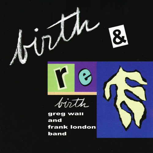 Birth & Rebirth
