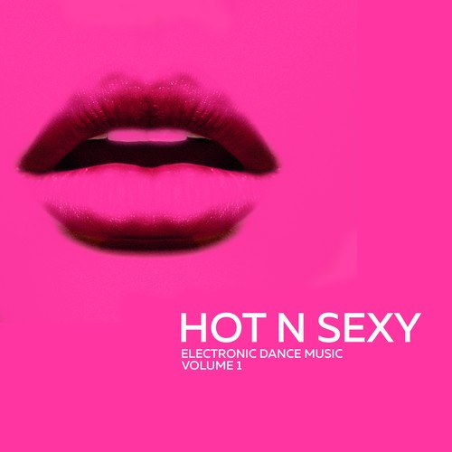 Hot 'N' Sexy EDM, Vol. 1