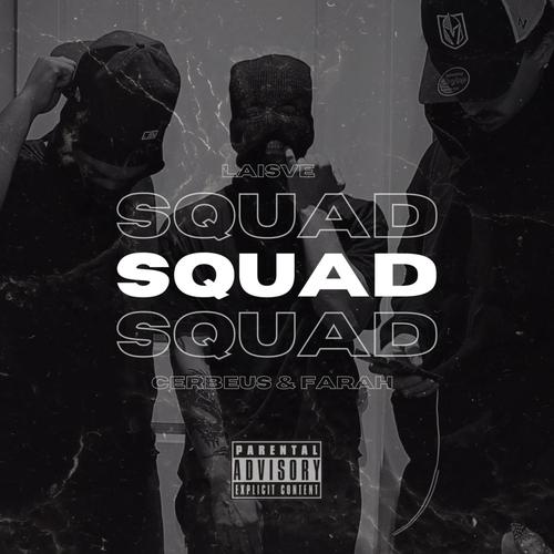 Squad (Explicit)