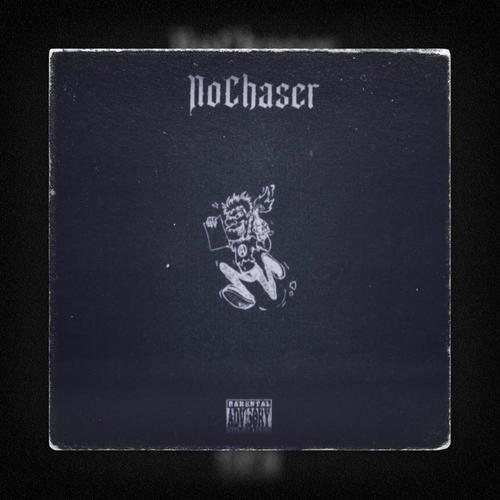 NoChaser (Explicit)