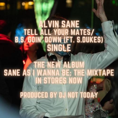 Tell All Your Mates/BS Goin' Down (Explicit)