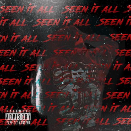 Seen It all (Explicit)