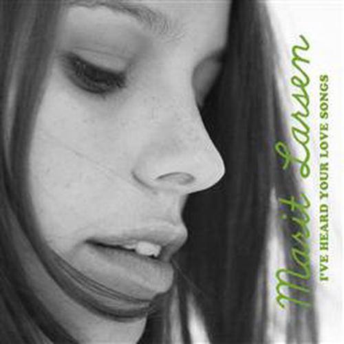 I've Heard Your Love Songs