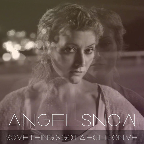 Something's Got a Hold on Me