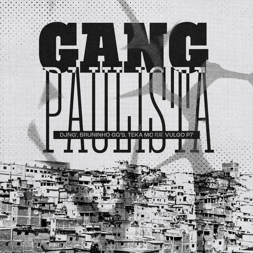 Gang Paulista (Explicit)