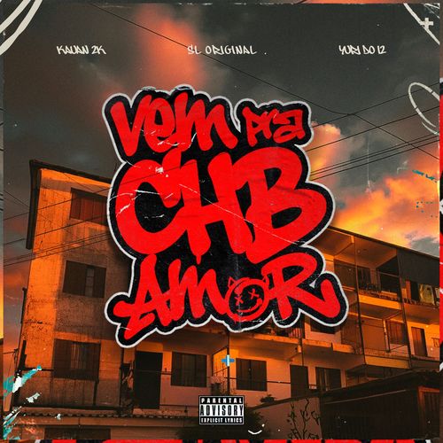 Vem pra CHB amor (Explicit)