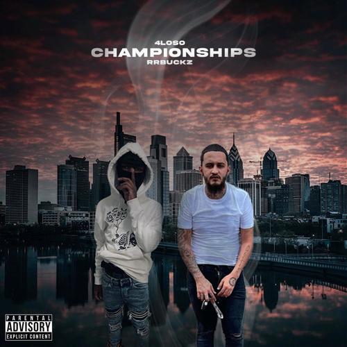 Championship (feat. 4loso) [Explicit]