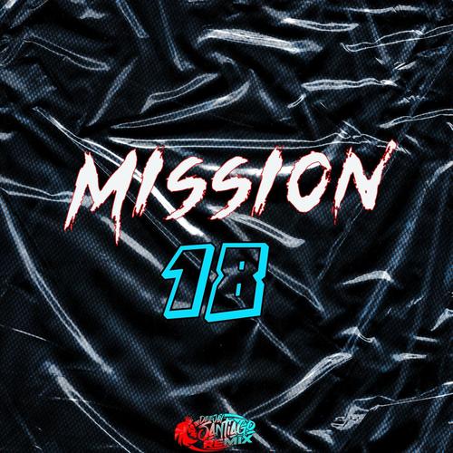 Dj Santiago remiix (Mission 18 Bm)