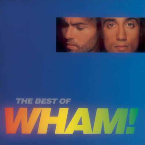 If You Were There: The Best Of Wham