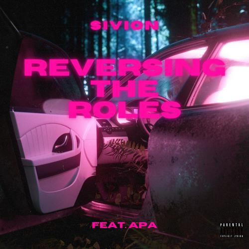 Reversing The Roles (feat. Apa) [Explicit]