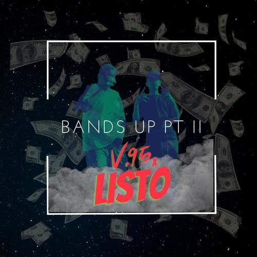 Bands Up Pt. II (feat. Listo) [Explicit]