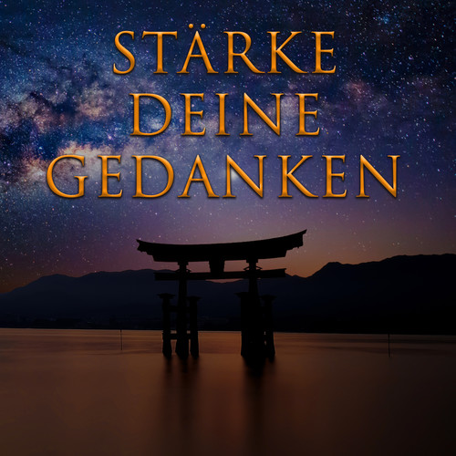 Stärke deine Gedanken