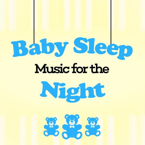 Baby Sleep Music for the Night