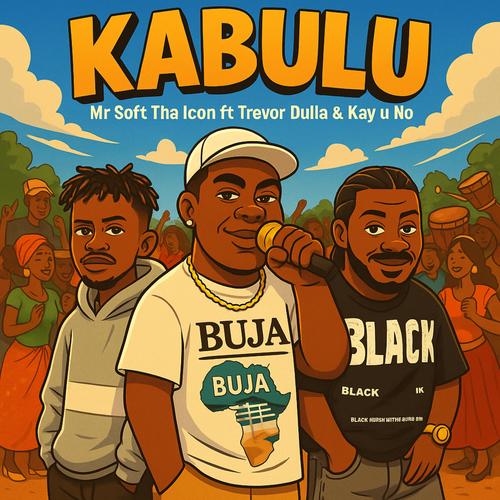 Kabulu (feat. Trevor dulla & Kay u no)