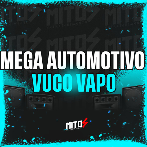 Mega Automotivo Vuco Vapo (Explicit)