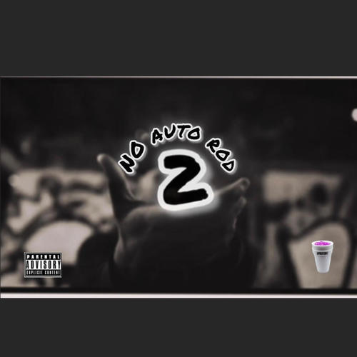 NO AUTO ROD 2 (Explicit)