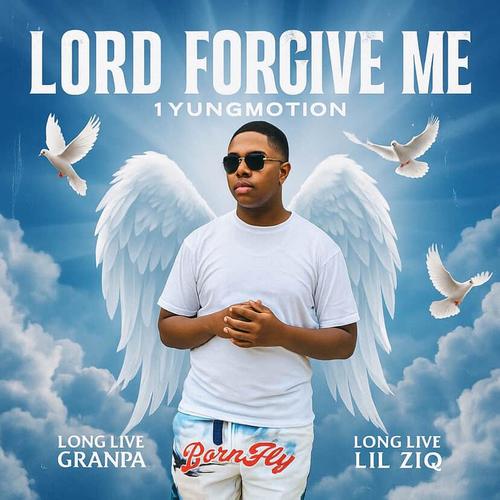 Lord forgive me (Explicit)