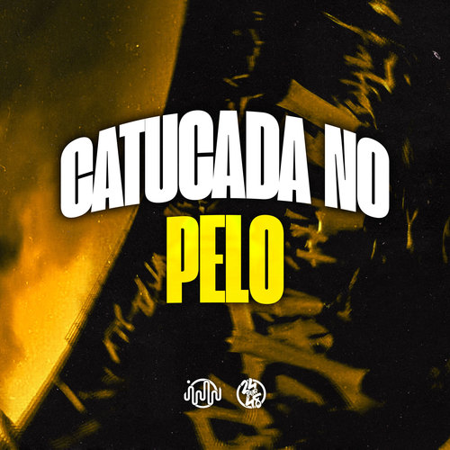Catucada no Pelo (Explicit)