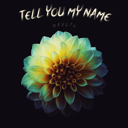 Tell You My Name