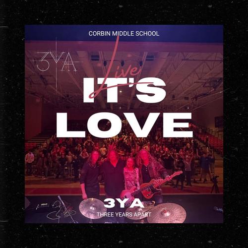 It's Love (Live At Corbin Middle School September 2025) (Live)