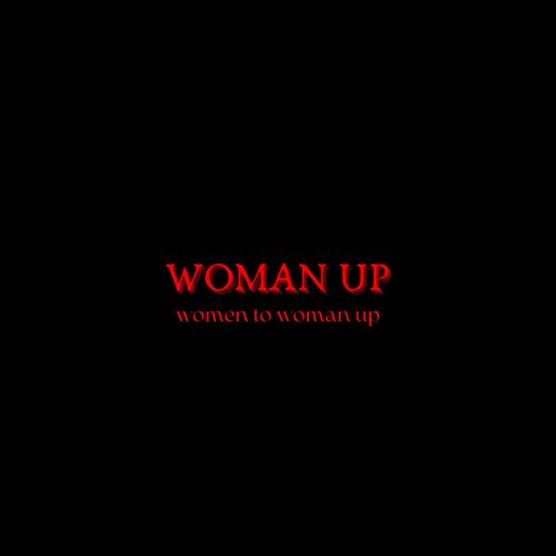 WOMAN UP (Explicit)
