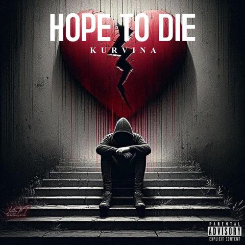 Hope To Die (Explicit)