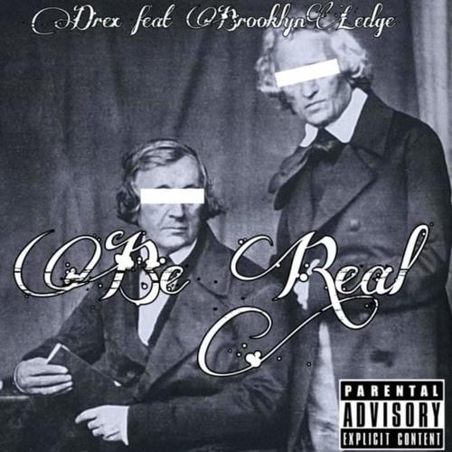 BE REAL (feat. BROOKLYNLEDGE) [Explicit]