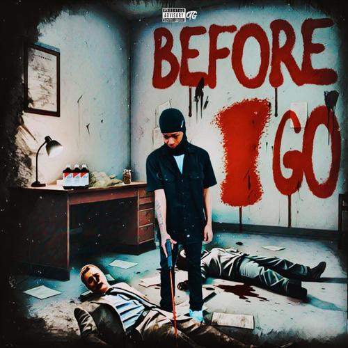 Before i go (Explicit)