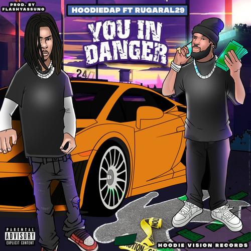 You in danger (feat. Rugaral29) [Explicit]
