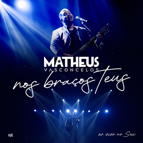 Nos Braços Teus (Ao Vivo no Sesc)