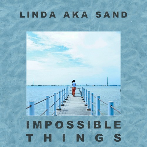 Impossible Things