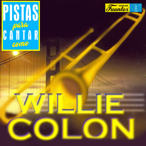 Pistas Para Cantar Como Willie Colón