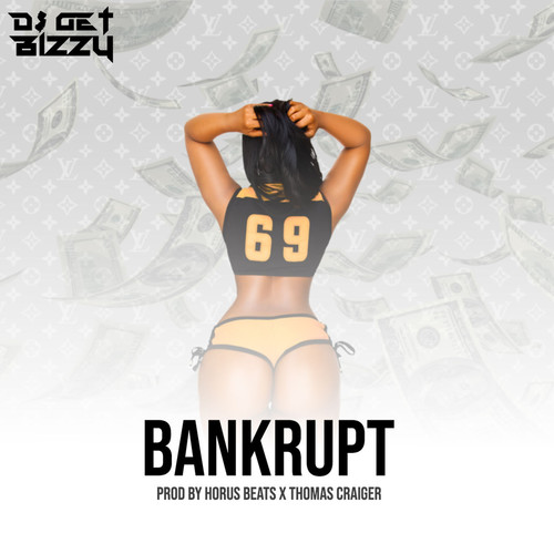 Bankrupt (Explicit)