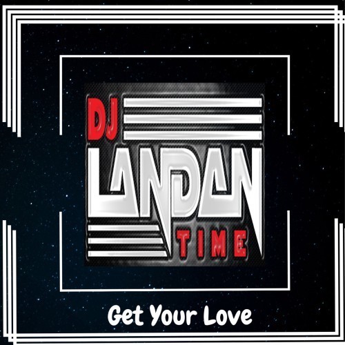 Get Your Love (Original)