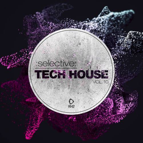 Selective: Tech House, Vol. 10