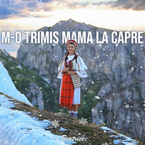 M-o trimis mama la capre