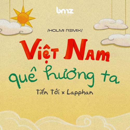 Việt Nam Quê Hương Ta (Holmi Remix)
