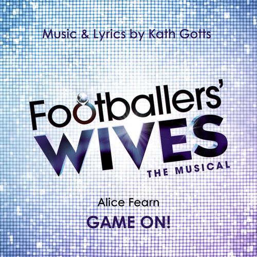 Game On! (From Footballers' Wives the Musical) [Explicit]