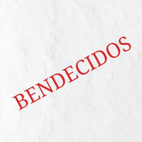 Bendecidos (Explicit)